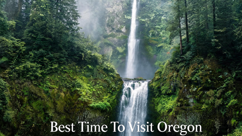 Best Time To Visit Oregon: All You Need To Know About Ideal Season, Spring Season (March to May), Best Time for Budget Travel, And Much More